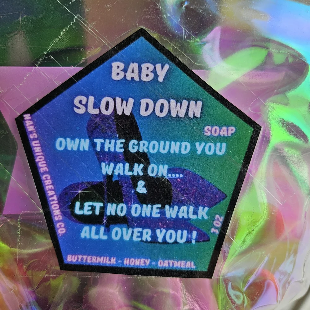 Baby Slow Down Soap